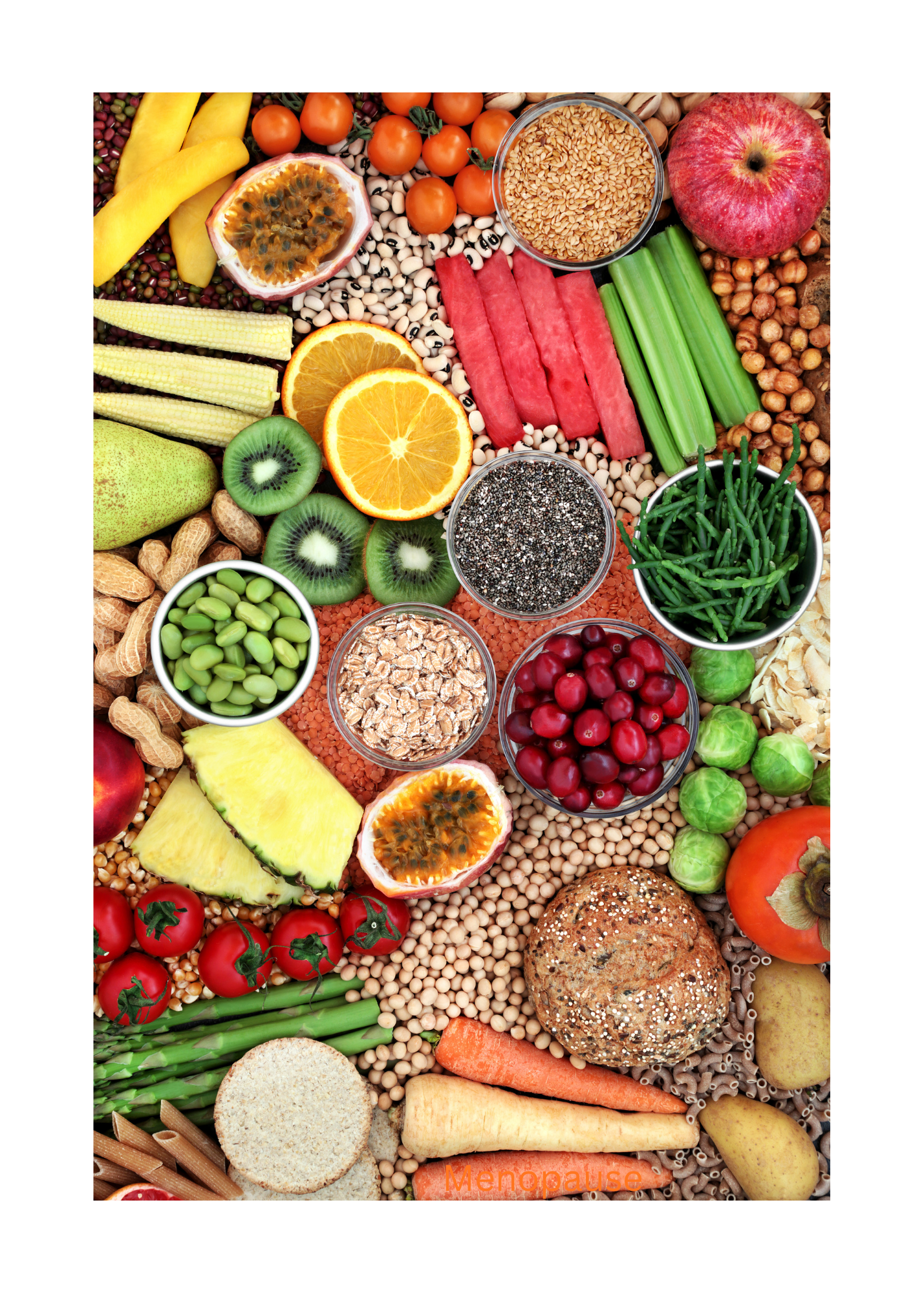 Variety of fruits, vegetables, whole grains, and legumes for menopause nutrition