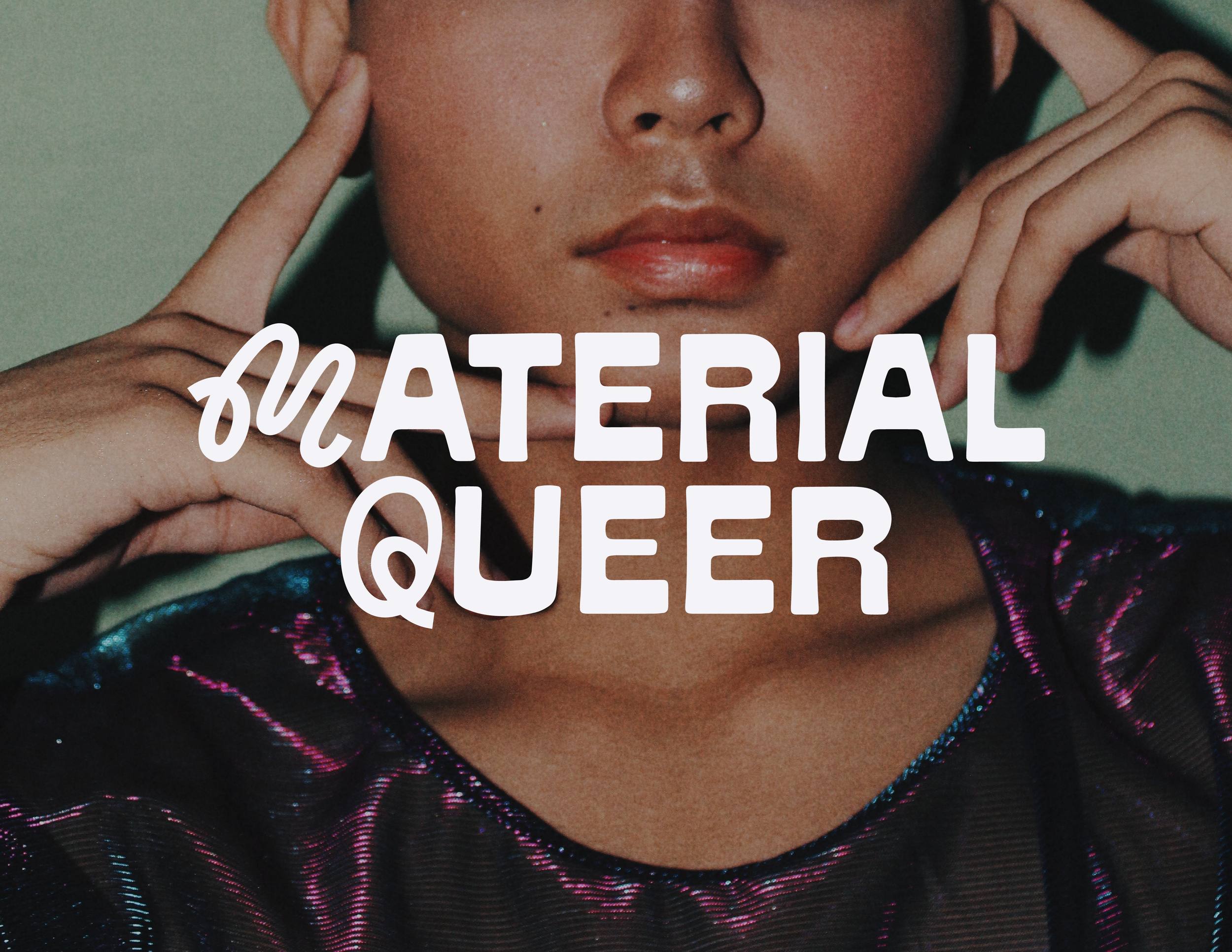 Material Queer