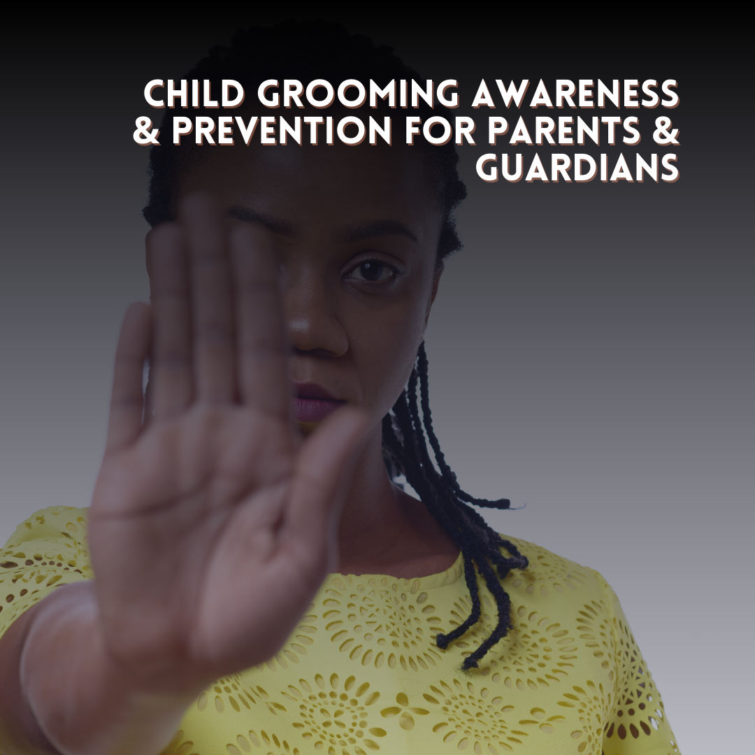 Child Grooming Awareness & Prevention Course