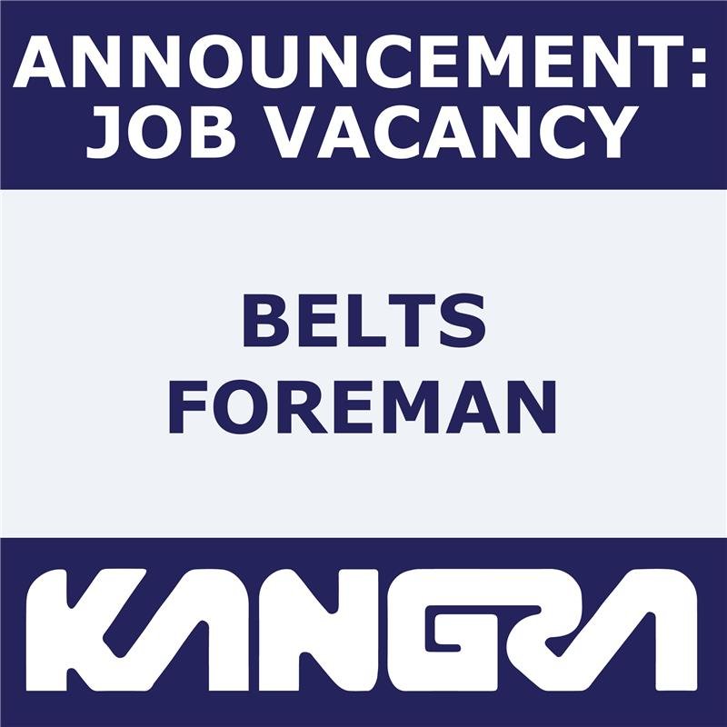 Job Post: Belts Foreman