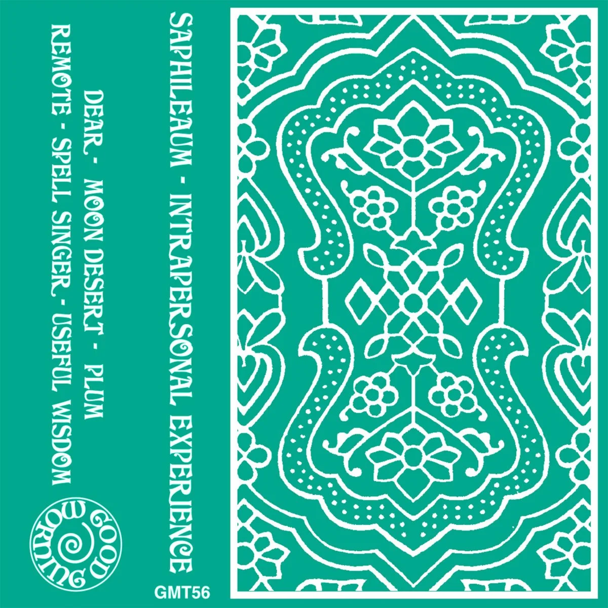 Saphileaum - Intrapersonal Experience [Good Morning Tapes]