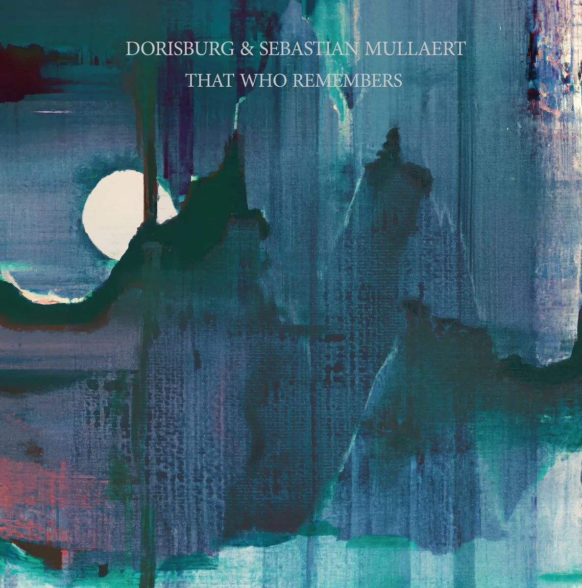 Dorisburg &amp; Sebastian Mullaert - That Who Remembers [Spazio Disponibile]