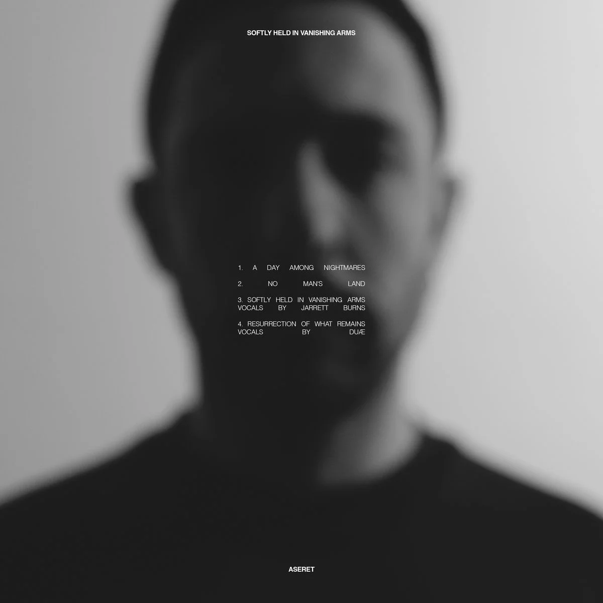 ASERET - Softly Held In Vanishing Arms [Not On Label]