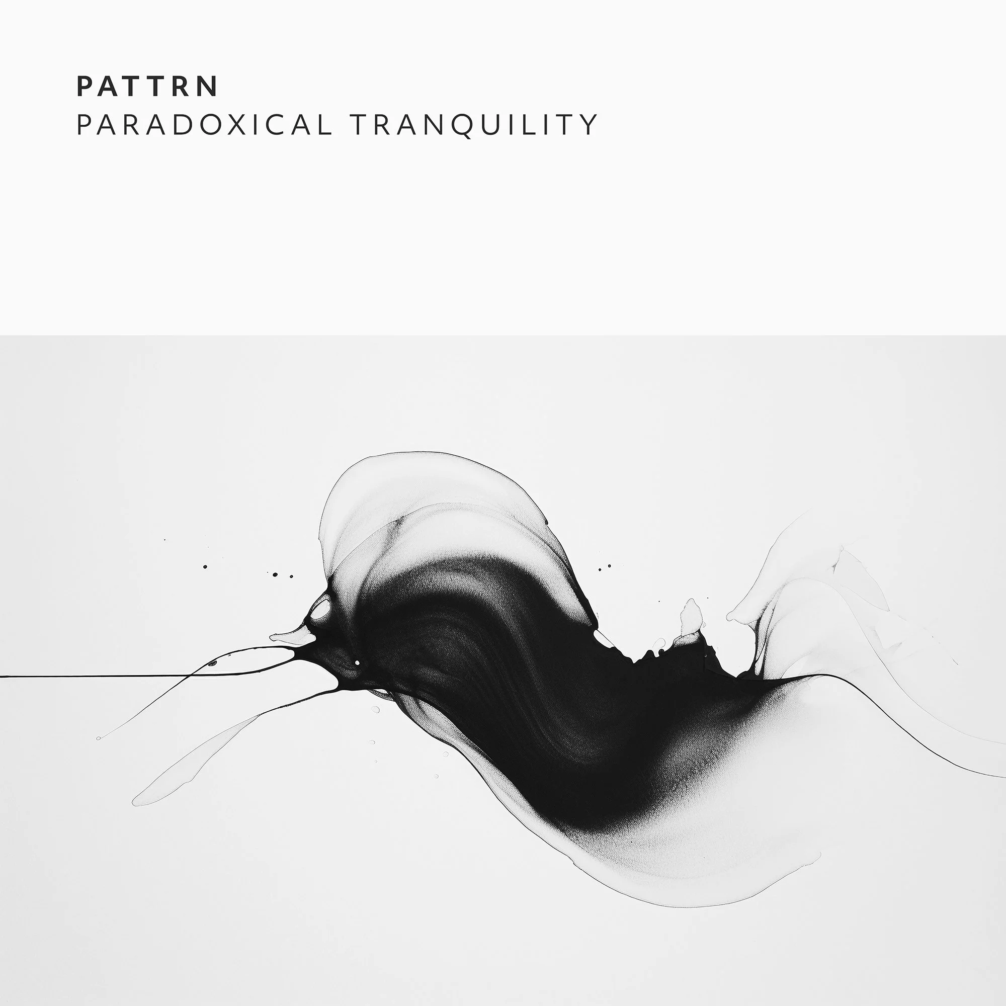 Pattrn - Paradoxical Tranquility [Indefinite Pitch]