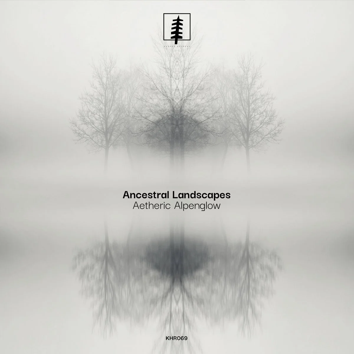 Ancestral Landscapes - Aetheric Alpenglow [Khoros Records]