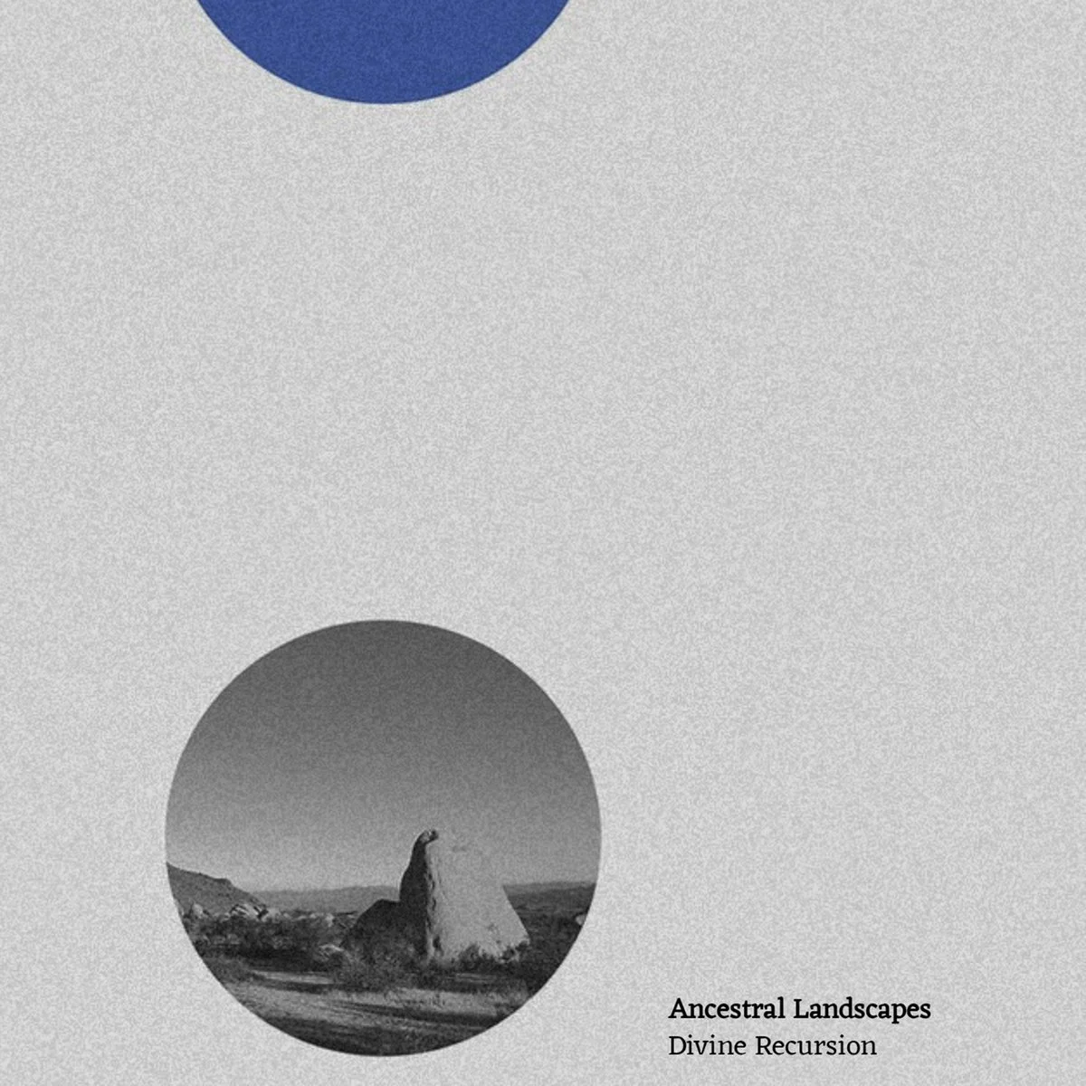 Ancestral Landscapes - Divine Recursion [KVLTÖ Records]