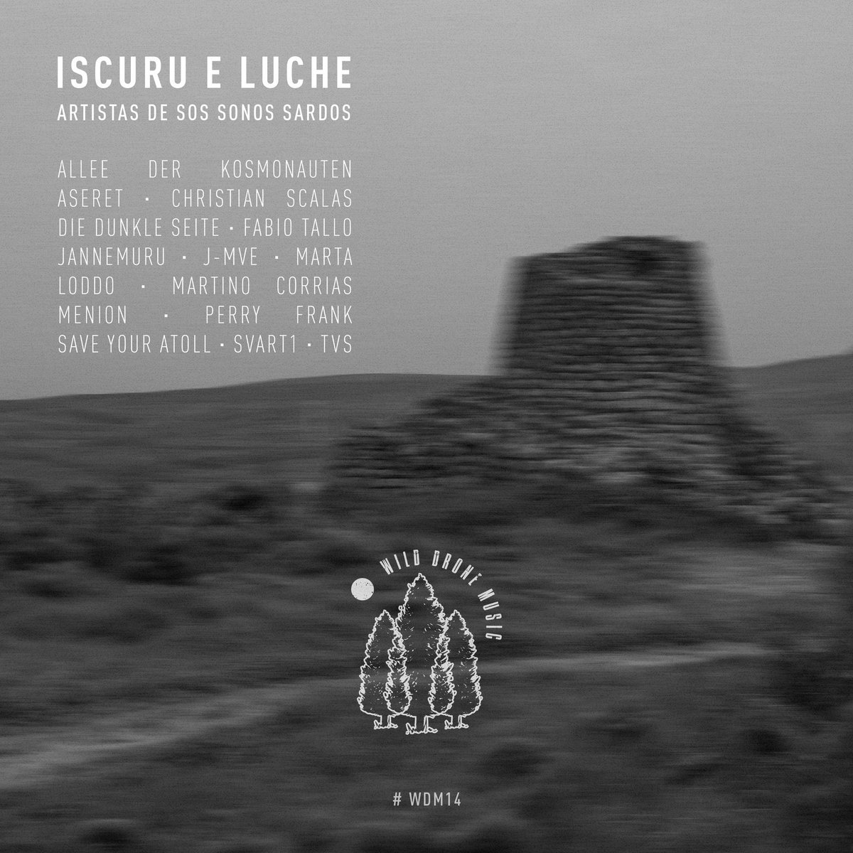 V/A - Iscuru e Luche [Wild Drone Music]