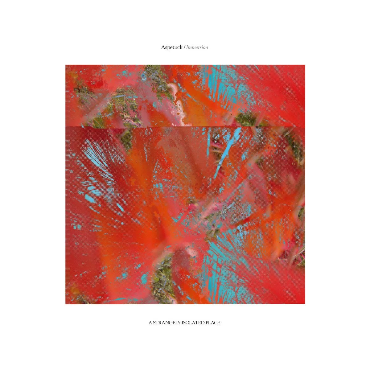 Aspetuck - Immersion [A Strangely Isolated Place]