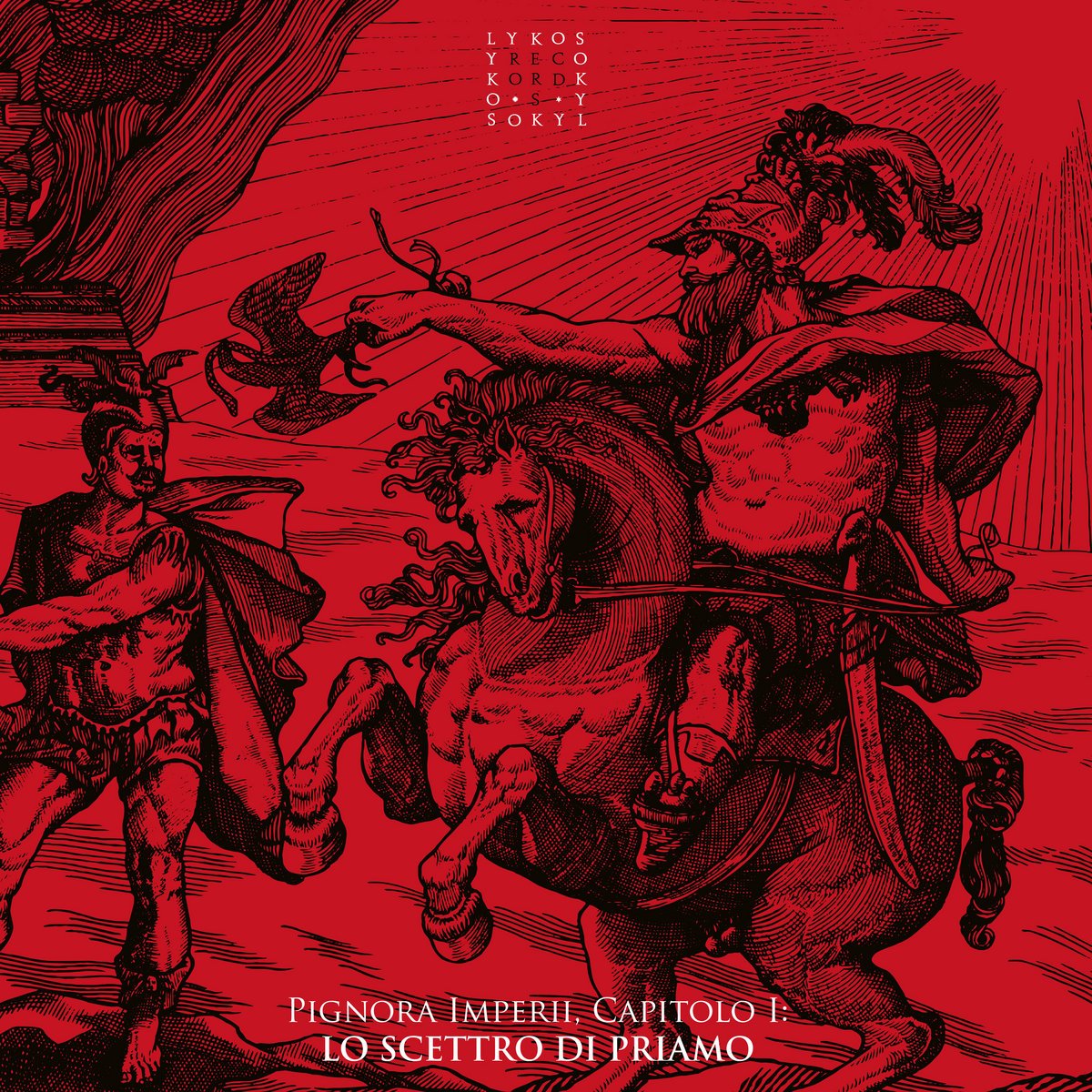 V/A - Pignora Imperii, Capitolo I - Lo scettro di Priamo [Lykos Records]