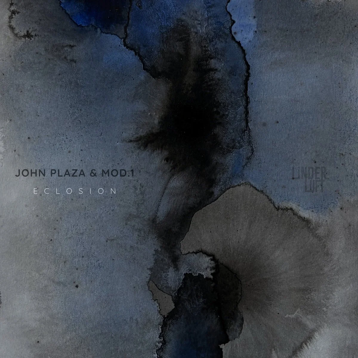 John Plaza &amp; Mod.1 - Eclosión [Linderluft Records]
