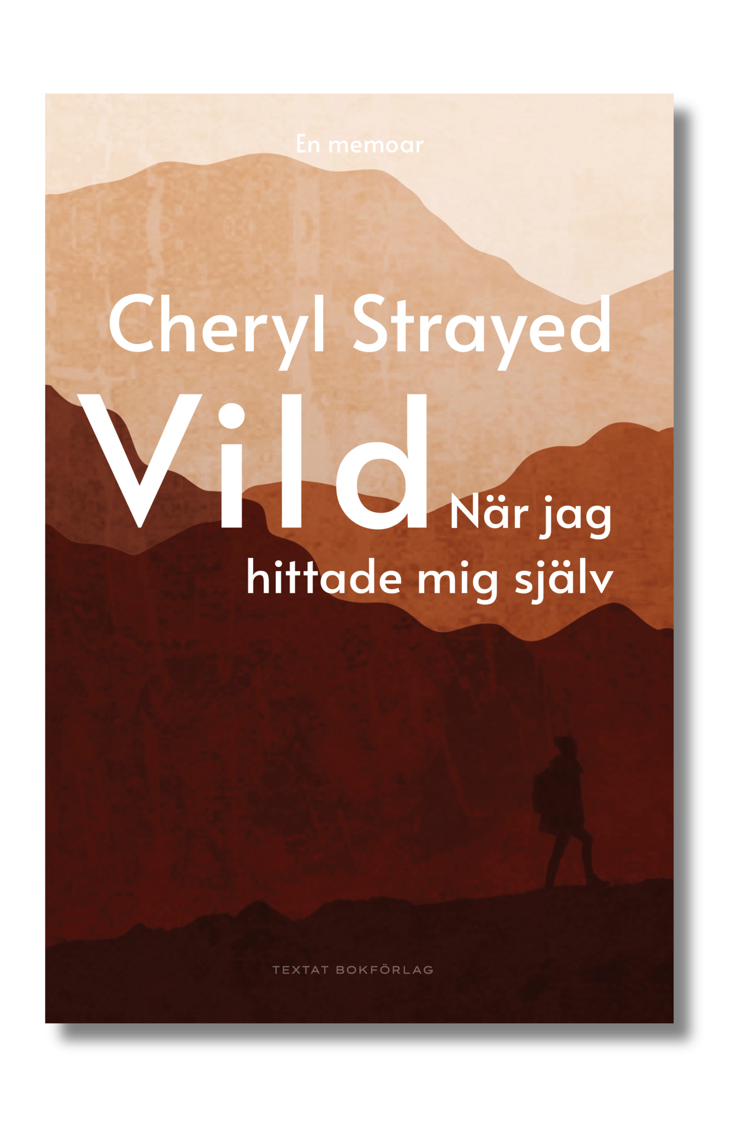 Vild av Cheryl Strayed utgiven på Textat bokförlag