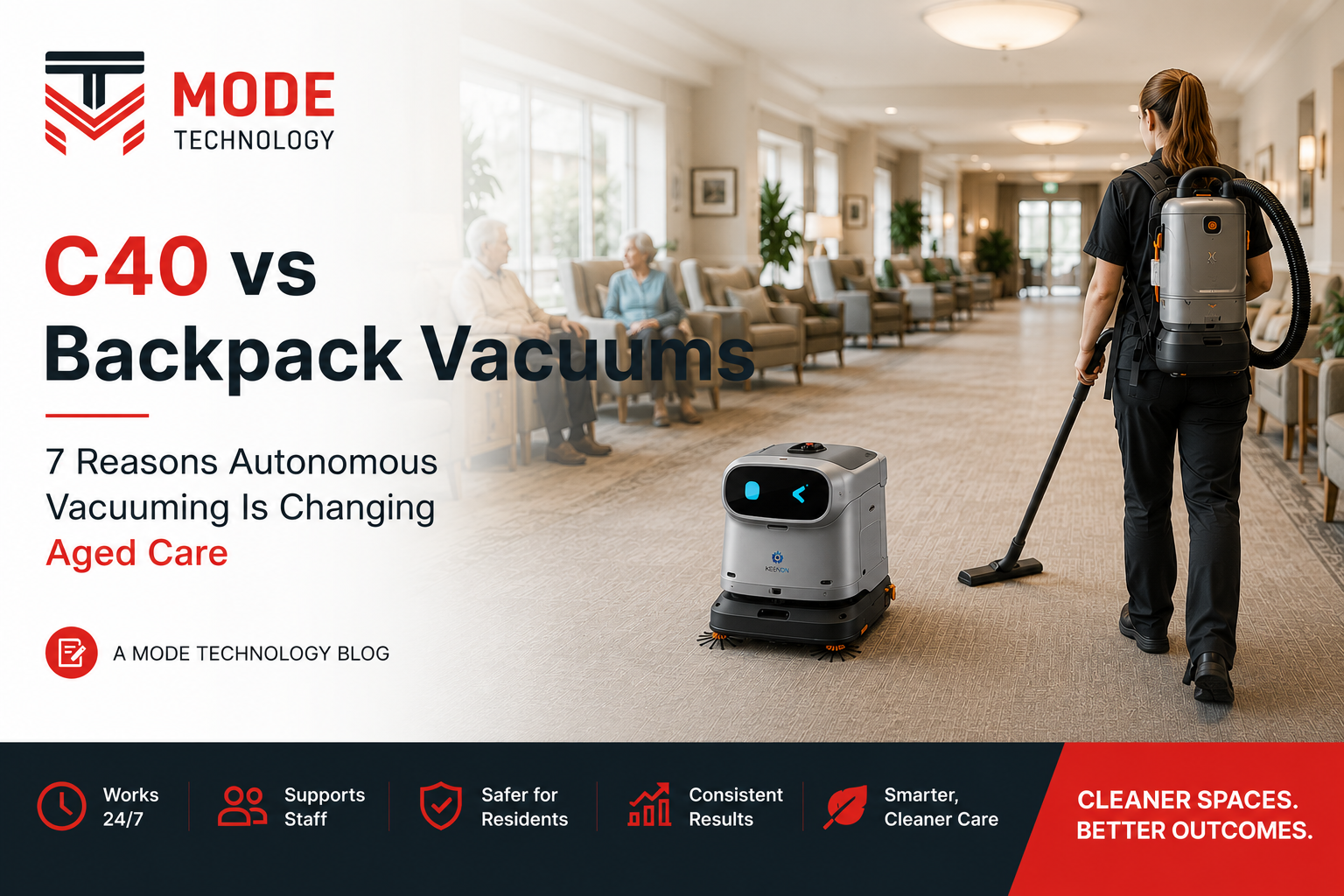 C40 vs Backpack Vacuums in Retirement Villages: 7 Reasons Autonomous Vacuuming Is Changing Aged Care