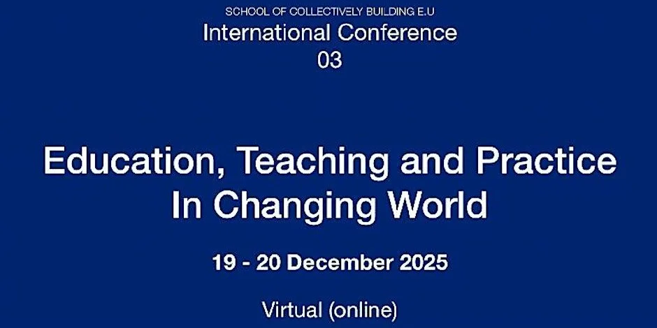 International Conference on Education, Teaching and Practice in a Changing World
