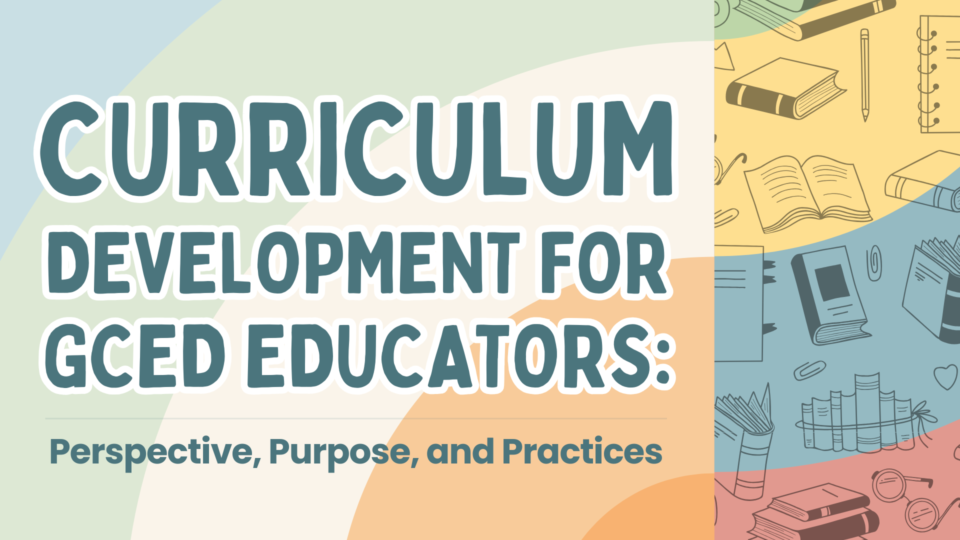 Curriculum Development for GCED Educators: Perspectives, Purposes, and Practices