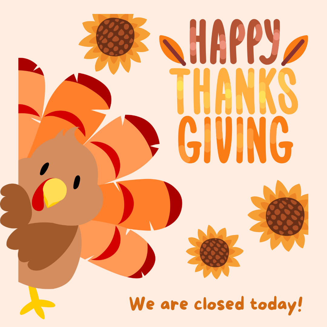 Closed for Thanksgiving