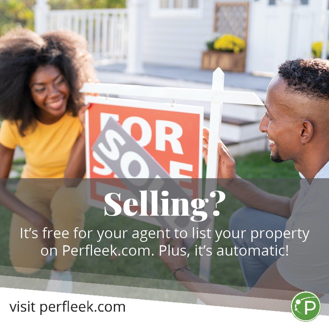 It&rsquo;s free to list your property for sale on Perfleek.com through your real estate agent. Plus, our site is compatible with property databases nationwide, so there is no extra work for you or your agent to add your property. It&rsquo;s completel