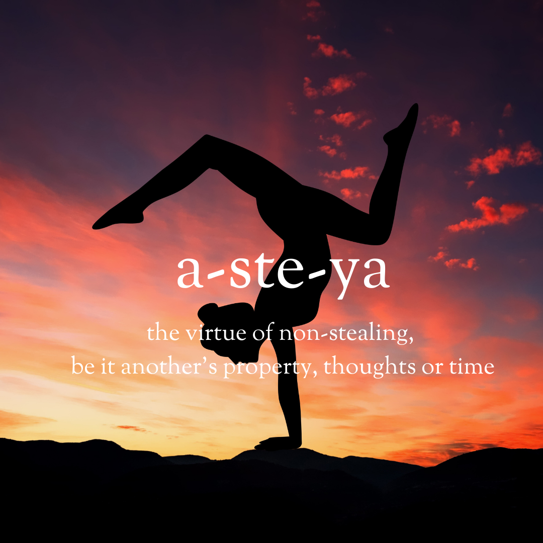 Understanding Asteya: A Guide to the Yoga Principle of Non-Taking in  everyday life