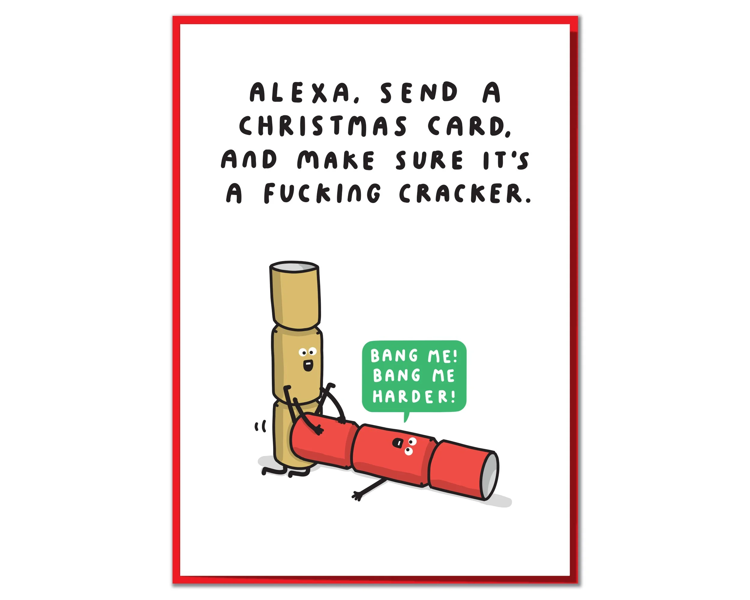 Funny Christmas Card: Fucking Cracker Alexa (120mm x 170mm)
