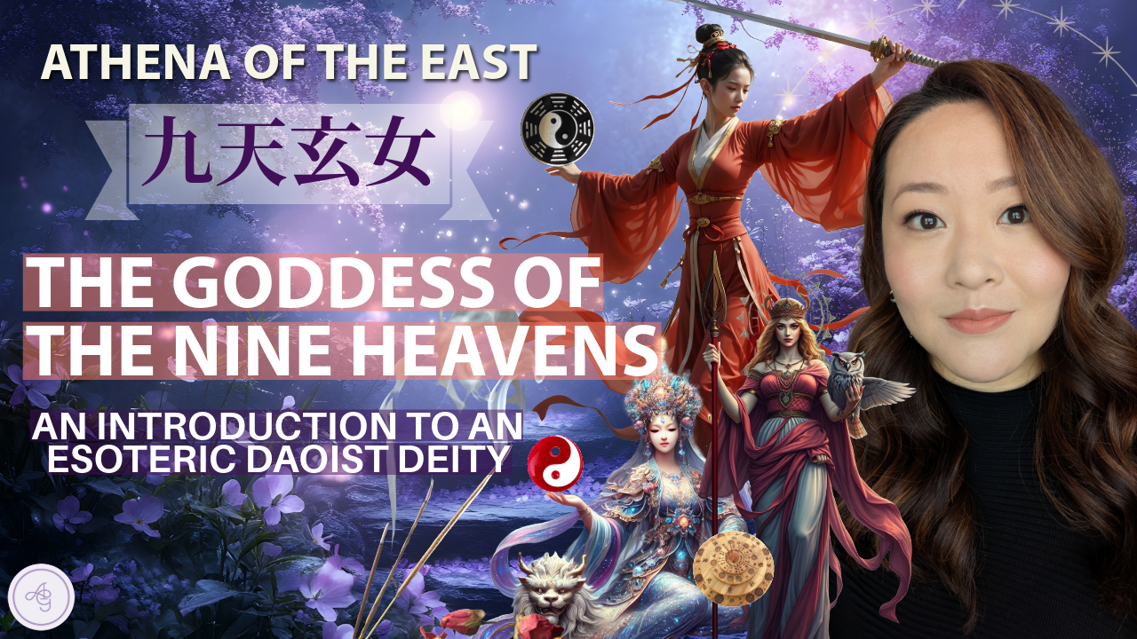✨The Goddess of the Nine Heavens, Athena of the East: An Intro to an Esoteric Daoist ☯️