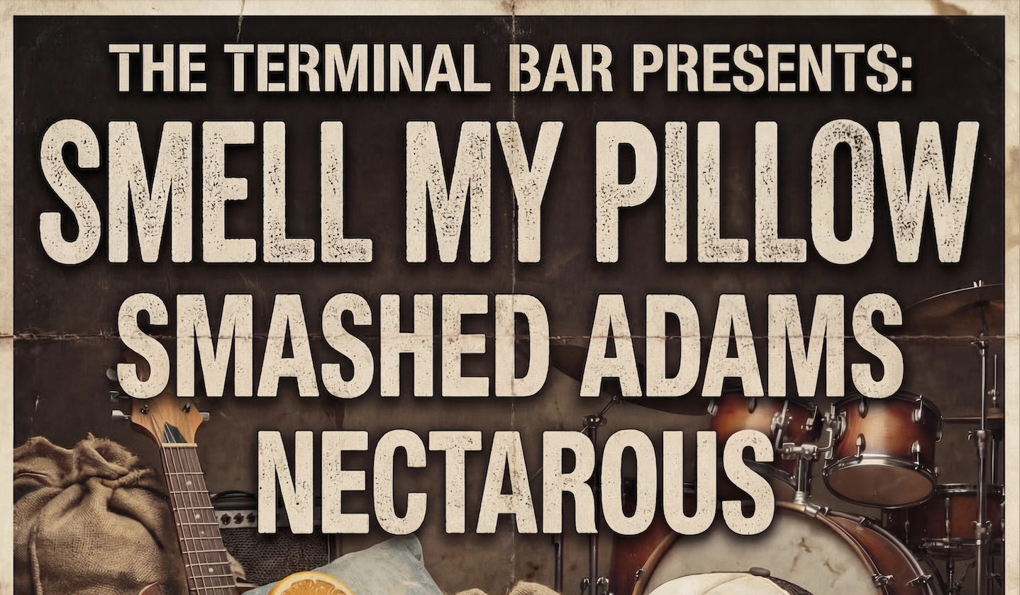 Smell My Pillow at the Terminal Bar