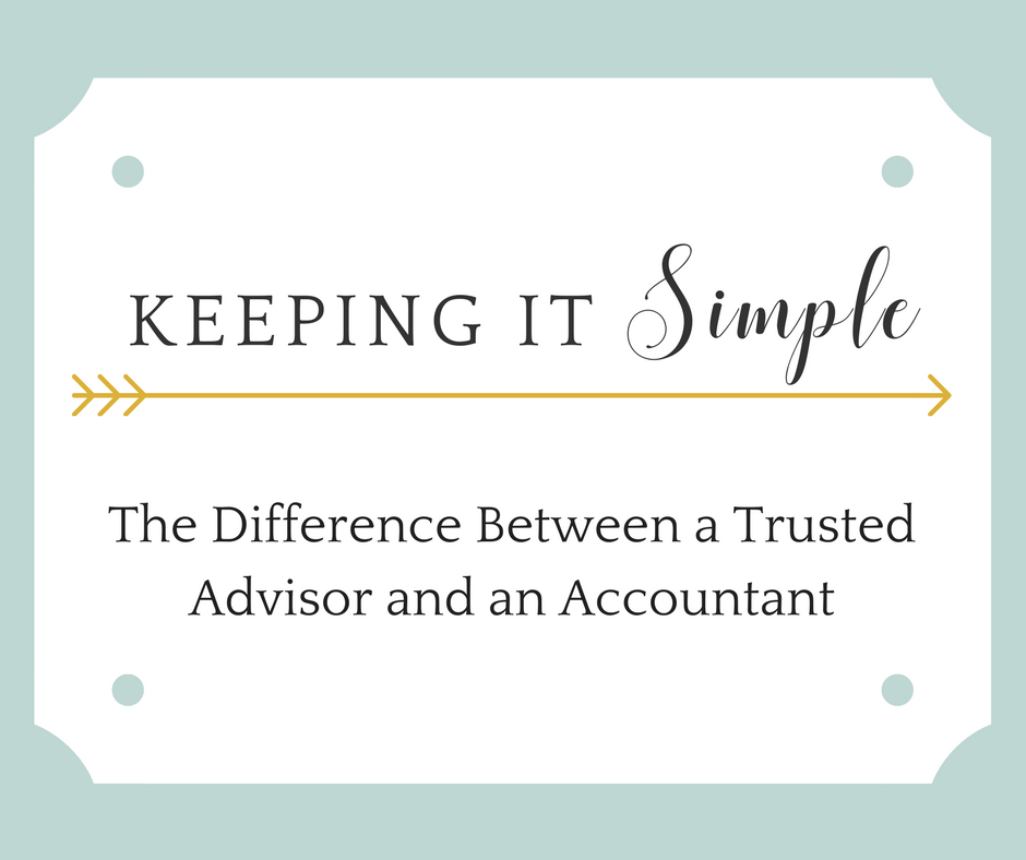 The Difference Between a Trusted Advisor and an Accountant
