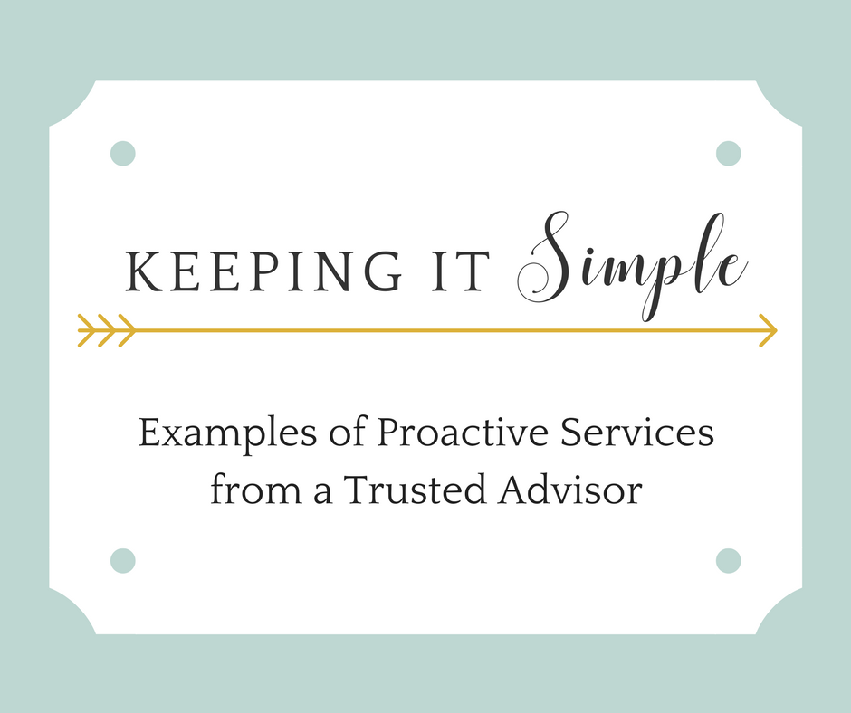 Examples of Proactive Services from a Trusted Advisor