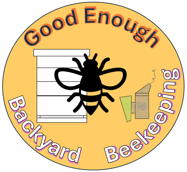 Sticker 3" round "Good Enough Backyard Beekeeping"