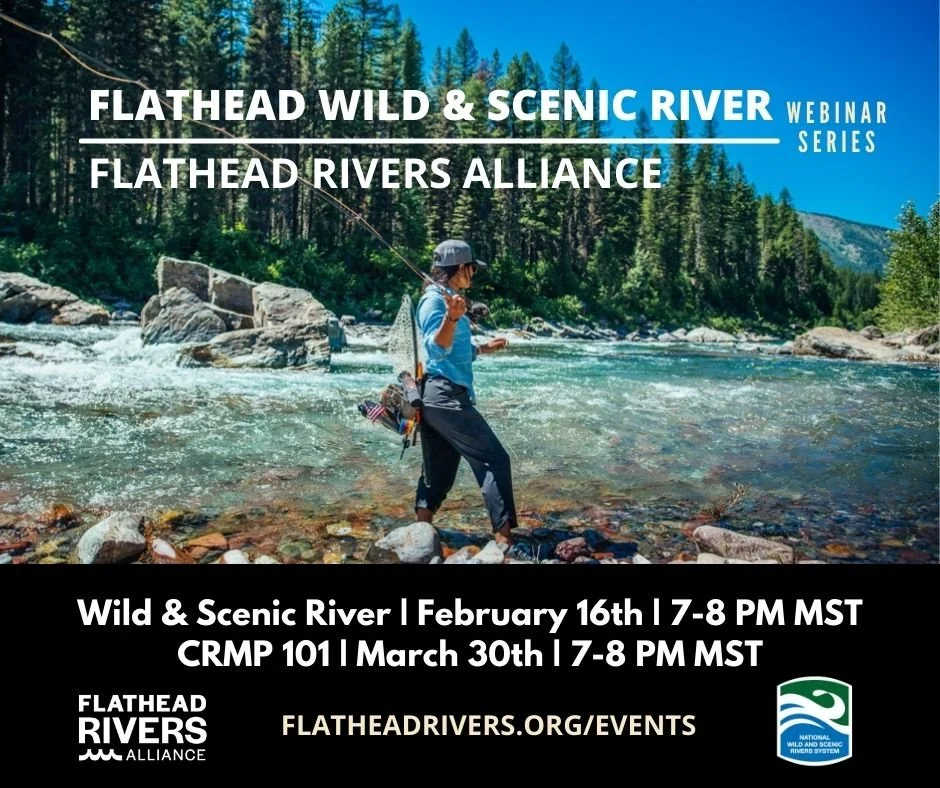 Flathead Wild & Scenic River Webinar #2: CRMP 101- How does management of Wild and Scenic Rivers work?