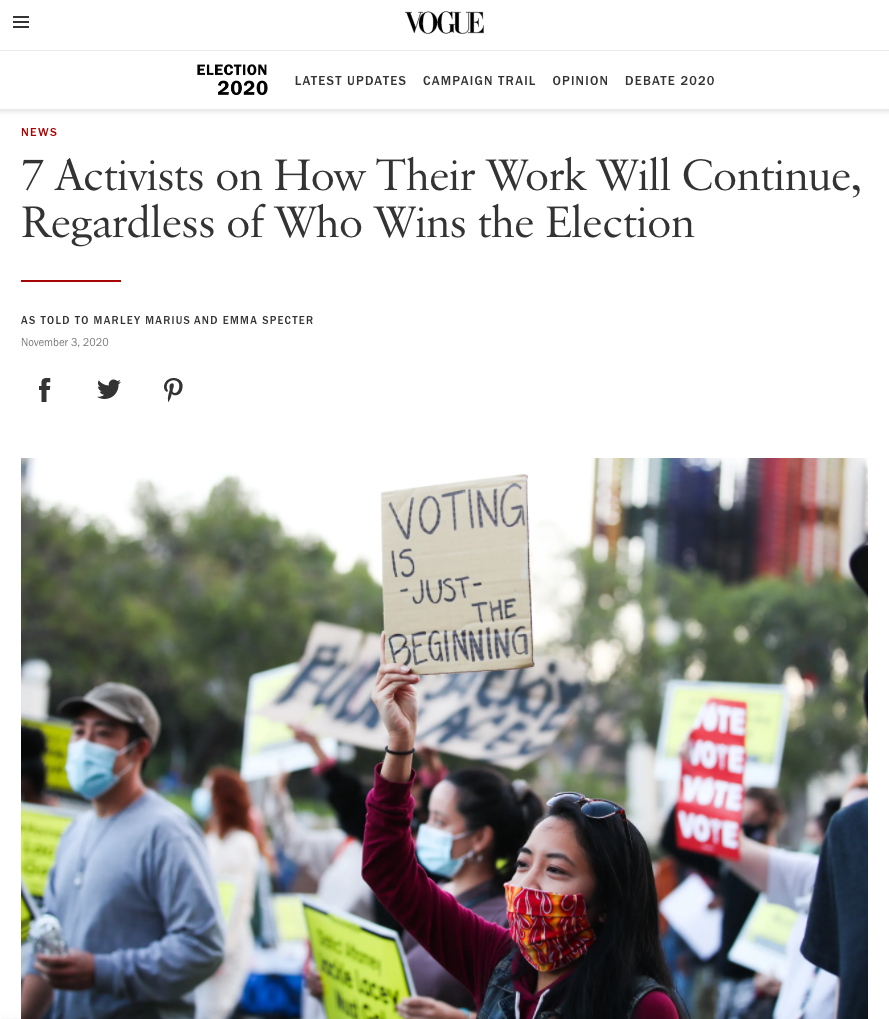 Featured in: "7 Activists on How Their Work Will Continue, Regardless of Who Wins the Election" (Vogue)