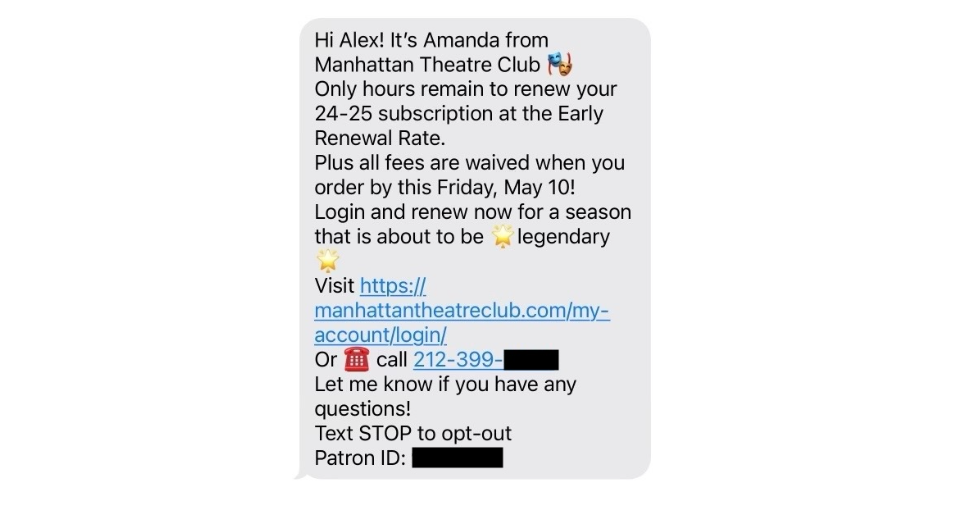  We sent customized text messages to subscribers who had not yet renewed, alerting them to the looming deadline to lock in the best rates. 