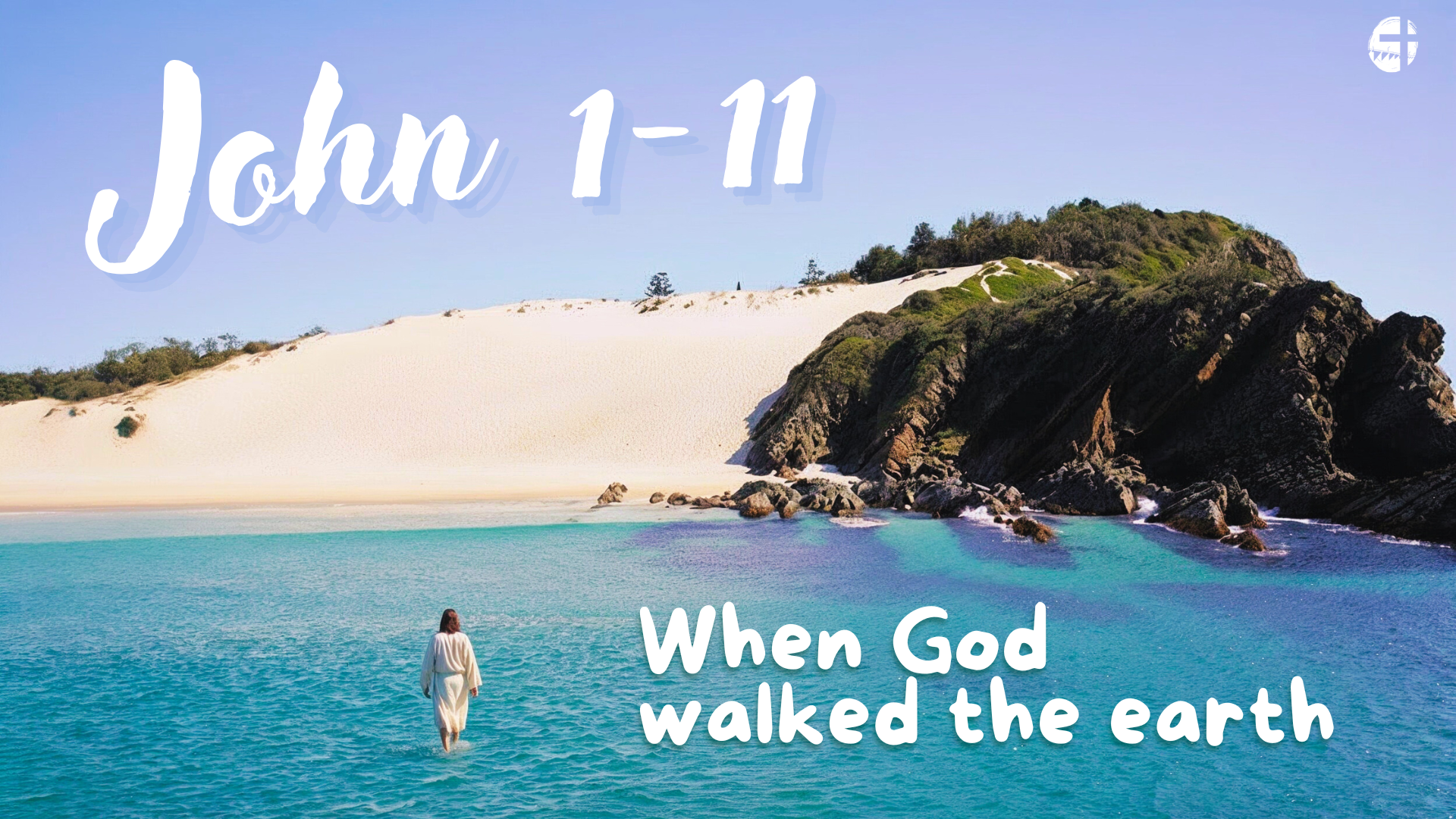 John 1-11 — Coast Evangelical Church