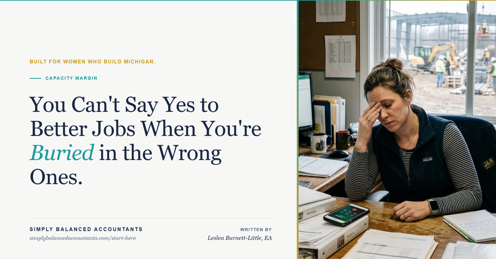 You Can't Say Yes to Better Jobs When You're Buried in the Wrong Ones.