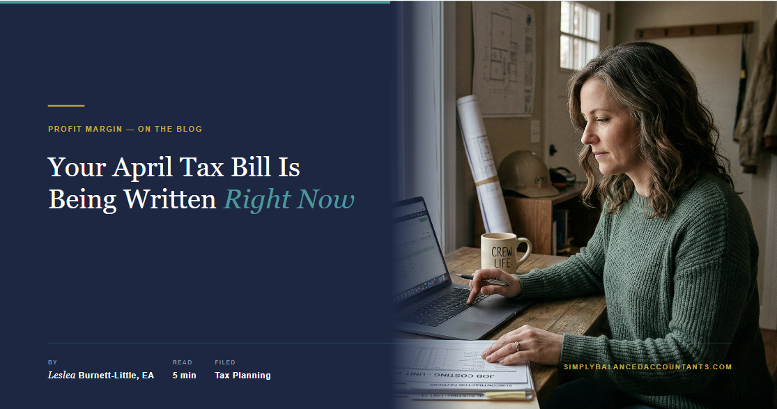 Your April Tax Bill Is Being Written Right Now