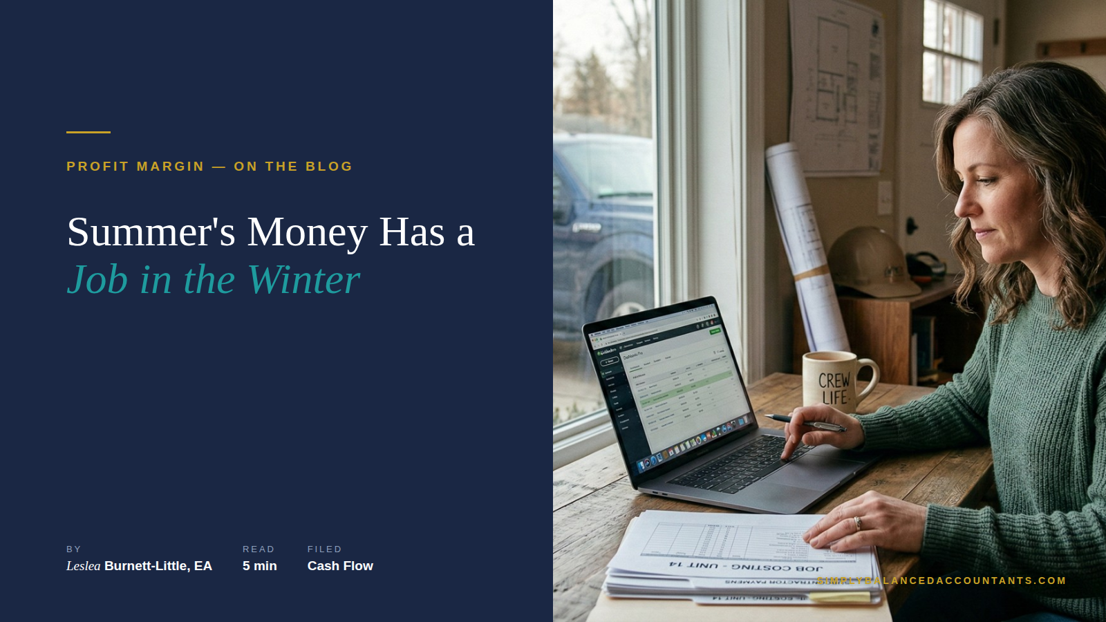 Summer's Money Has a Job in the Winter