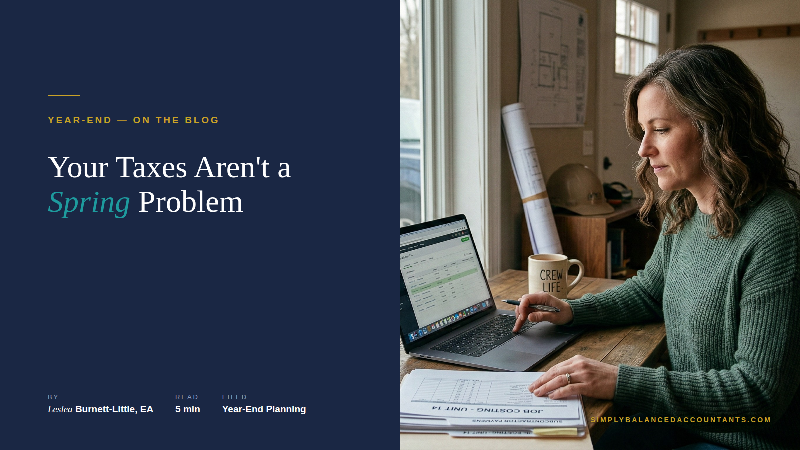 Your Taxes Aren't a Spring Problem