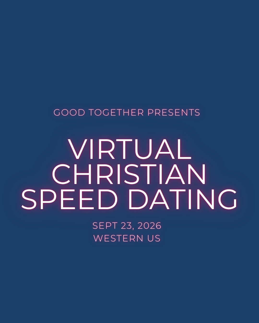 Virtual Christian Speed Dating (Western US)