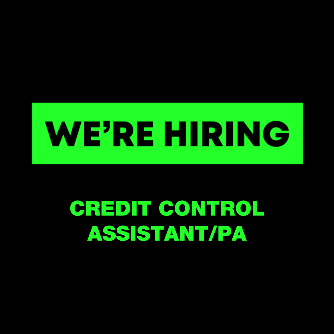 We're Hiring:  Credit Control Assistant /PA