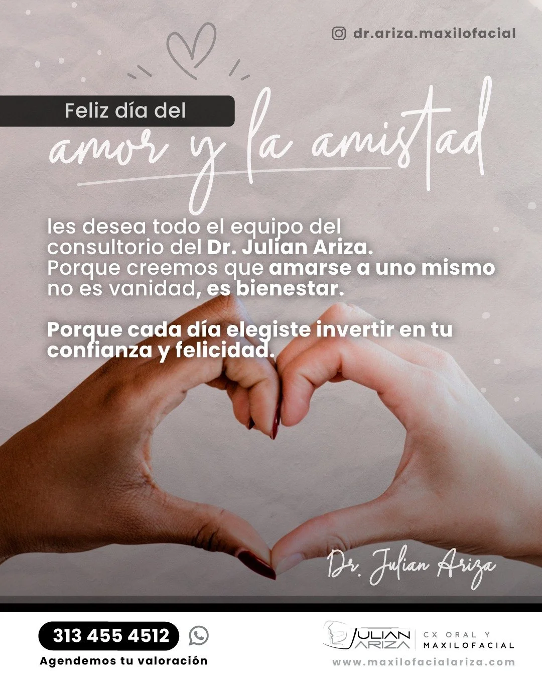 &quot;💝 &iexcl;FELIZ D&Iacute;A DEL AMOR Y LA AMISTAD! 💝

En el consultorio del Dr. Juli&aacute;n Ariza celebramos contigo este d&iacute;a tan especial. Porque sabemos que el amor propio tambi&eacute;n se refleja en c&oacute;mo te sientes contigo m