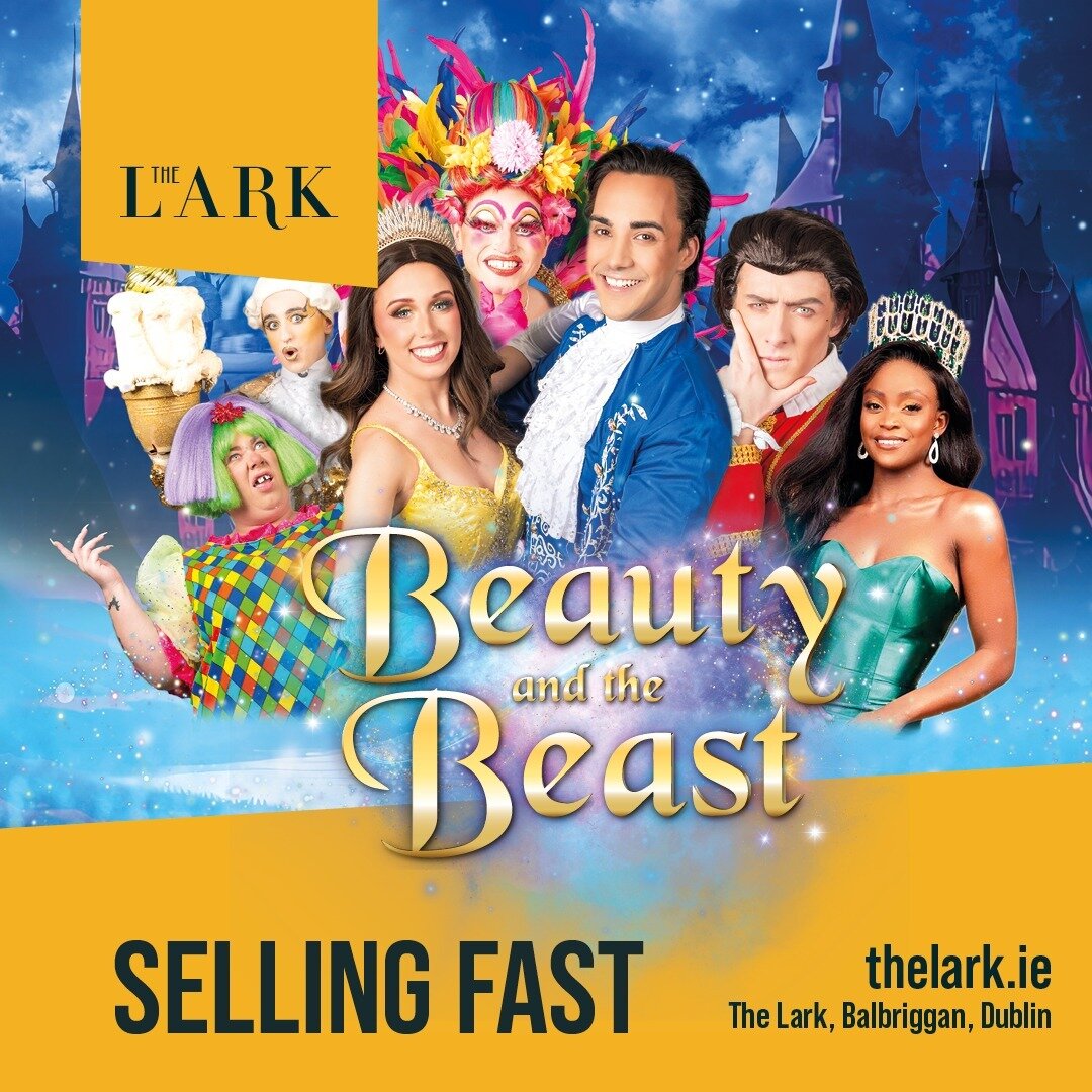 Dublin's Newest Panto BEAUTY AND THE BEAST @thelarkdublin Balbriggan is going to be amazing. Runs Dec 5th-30th. Make sure to book your tickets in advance! Tickets in bio.