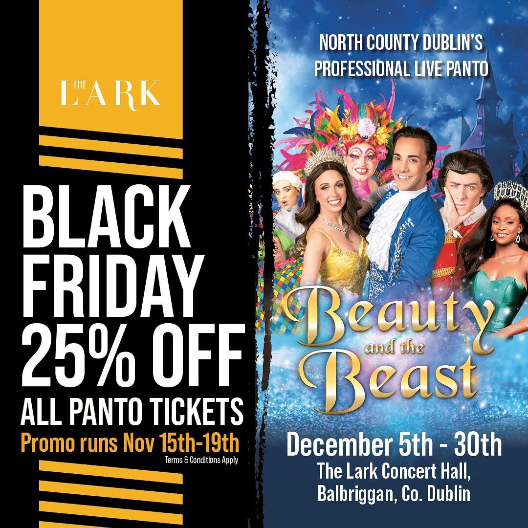 BLACK FRIDAY 25% OFF BEAUTY AND THE BEAST PANTO TICKETS. Available now! Promotion ends this Sunday, 19th November. Hurry, limited tickets available, only while stocks last! The Lark link in bio. 
&quot;Oh Yes We Did&quot;