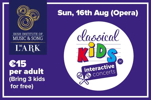 Classical Kids - Opera - Sunday 16th of August 11am 