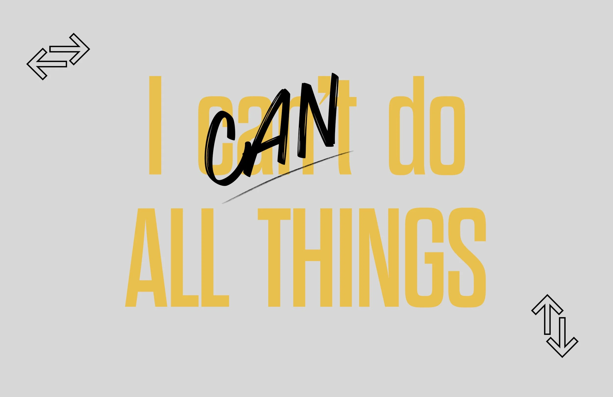 I Can Do ALL THINGS — Unity Community Church