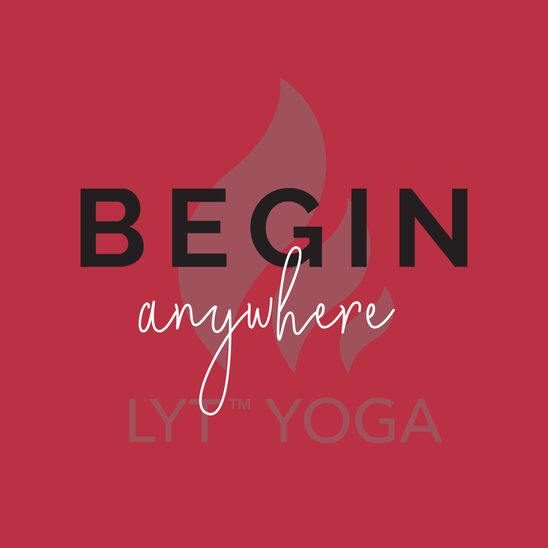 Begin Anywhere