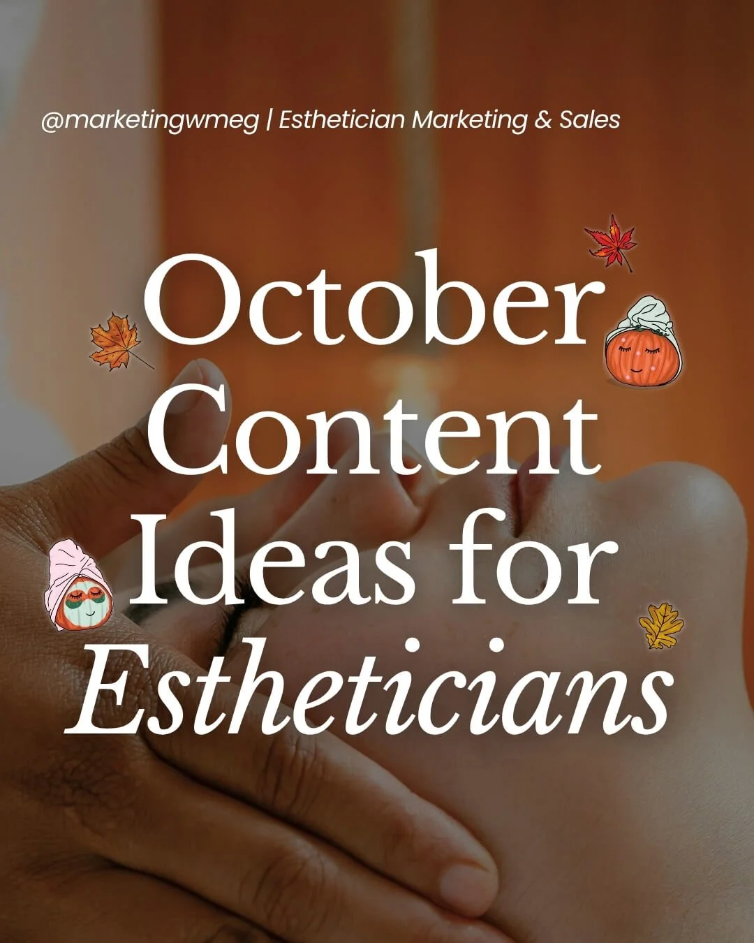 October Content Ideas for Estheticians + Waxers