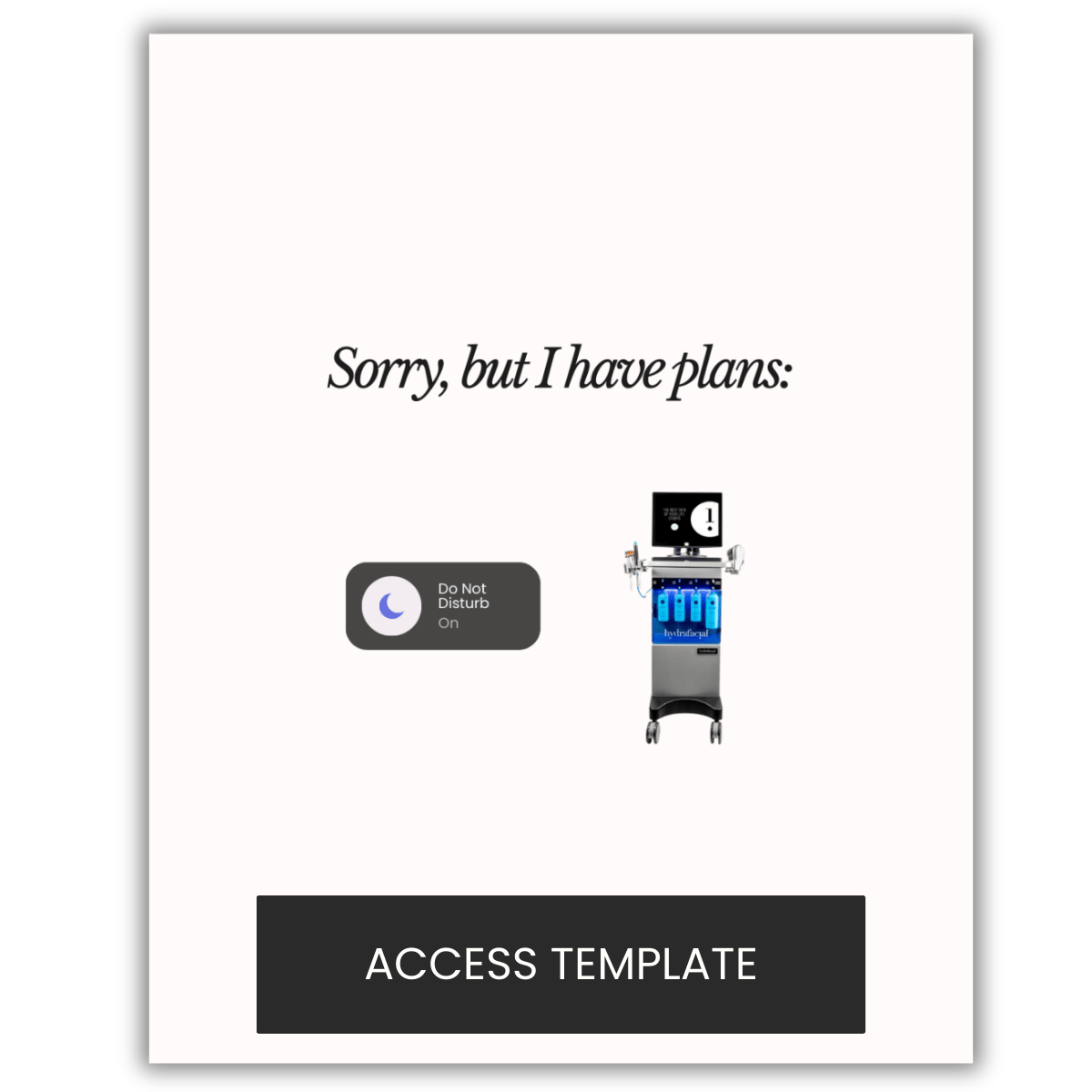 "Sorry, but I have plans" Graphic