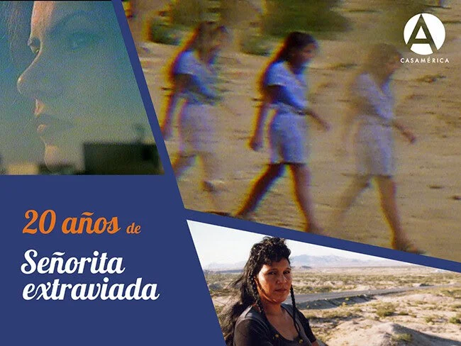 Casa de América, Madrid presents "20 años de Señorita Extraviada", multi film screening event June 3-5, 2021