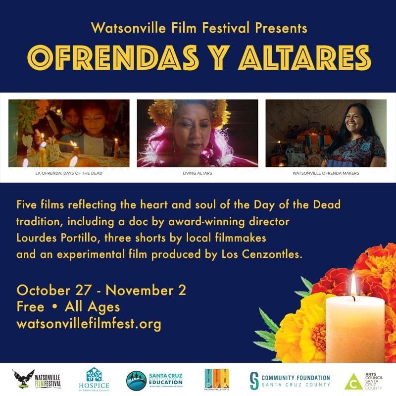 La Ofrenda: The Days of the Dead screening online in Día de los Muertos celebration with Watsonville Film Festival, October 27 - November 2, 2021