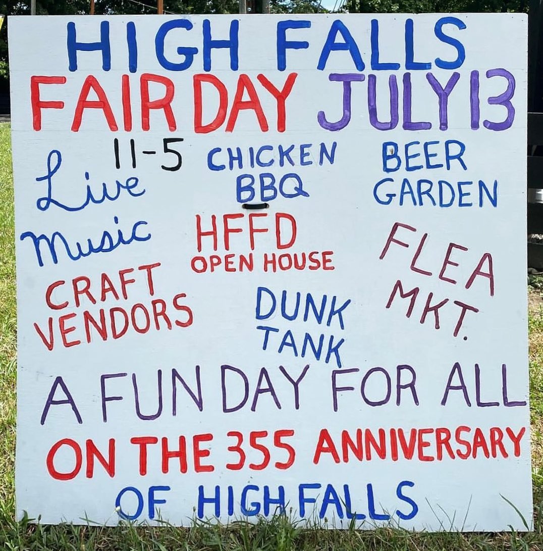 HIGH FALLS FAIR DAY 7/13 Bring a folding chair and come celebrate High Falls’ 355th Anniversary! This rain or shine day of family fun - from 11-5pm - revolves around live music appearances by local musicians:
• 11:00 Sarah Stamberg 