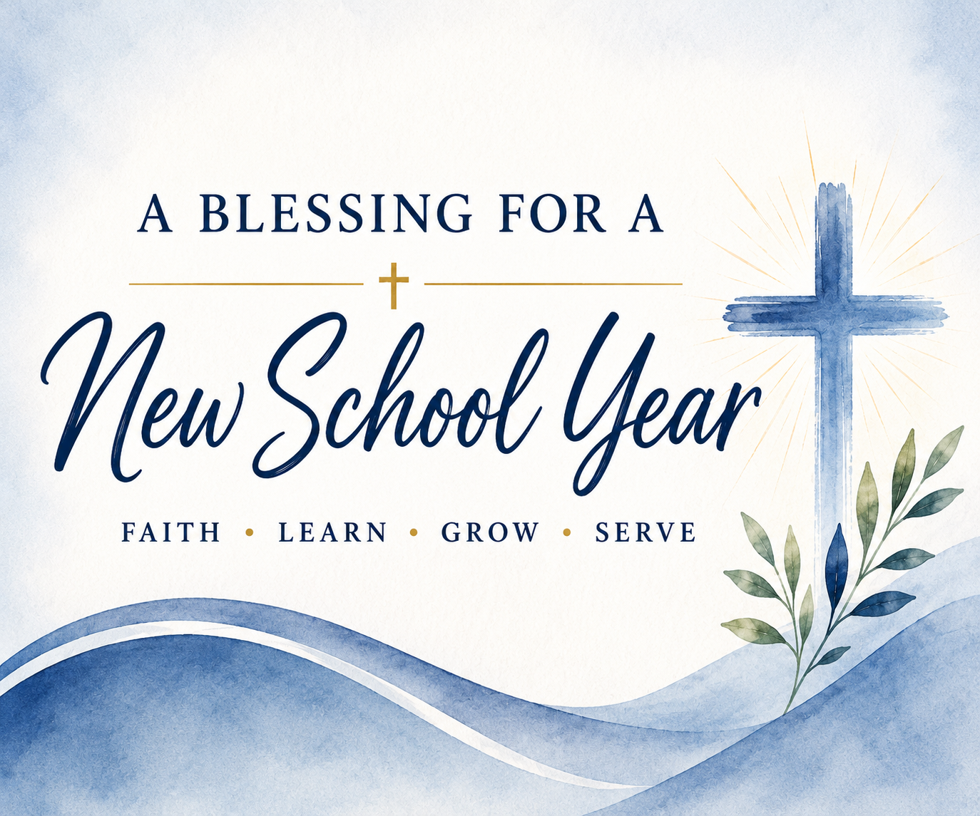 A Blessing for a New School Year!