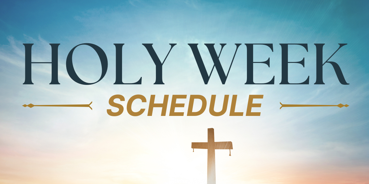 Holy Week Schedule
